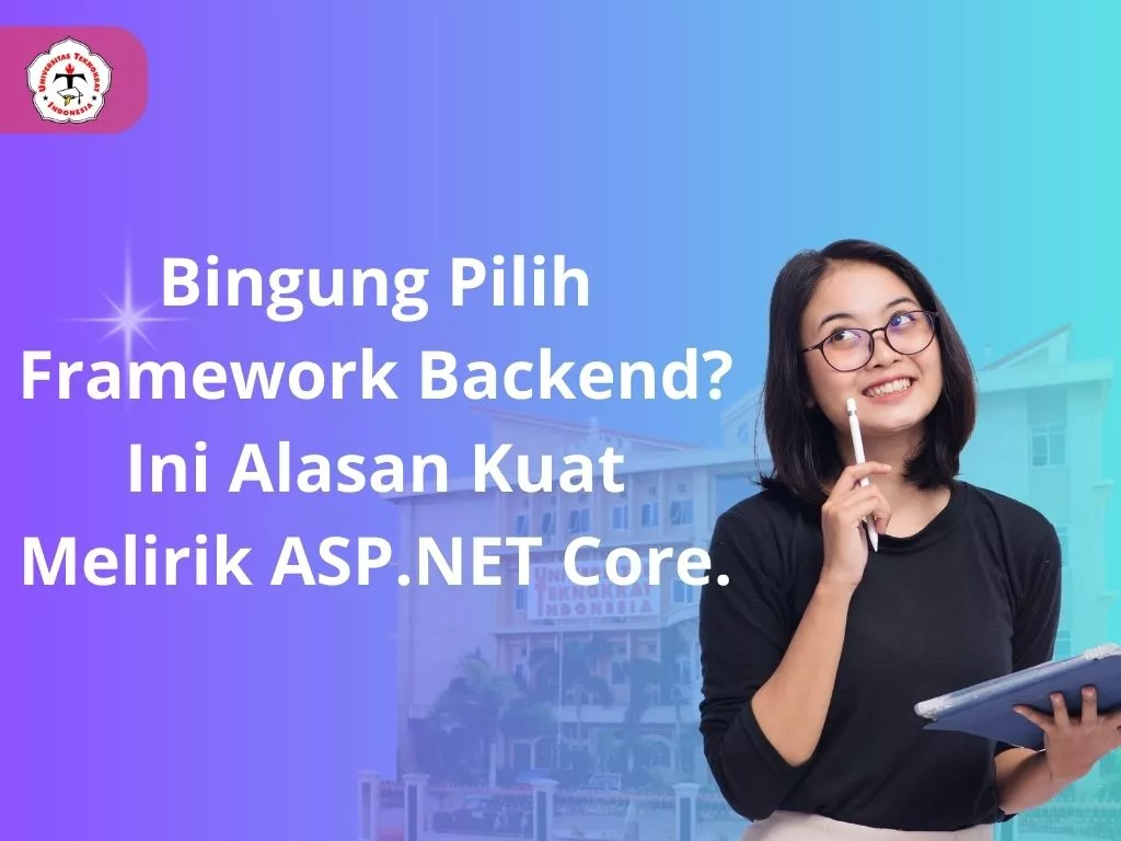 Bingung Pilih Framework Backend? Ini Alasan Kuat Melirik ASP.NET Core.