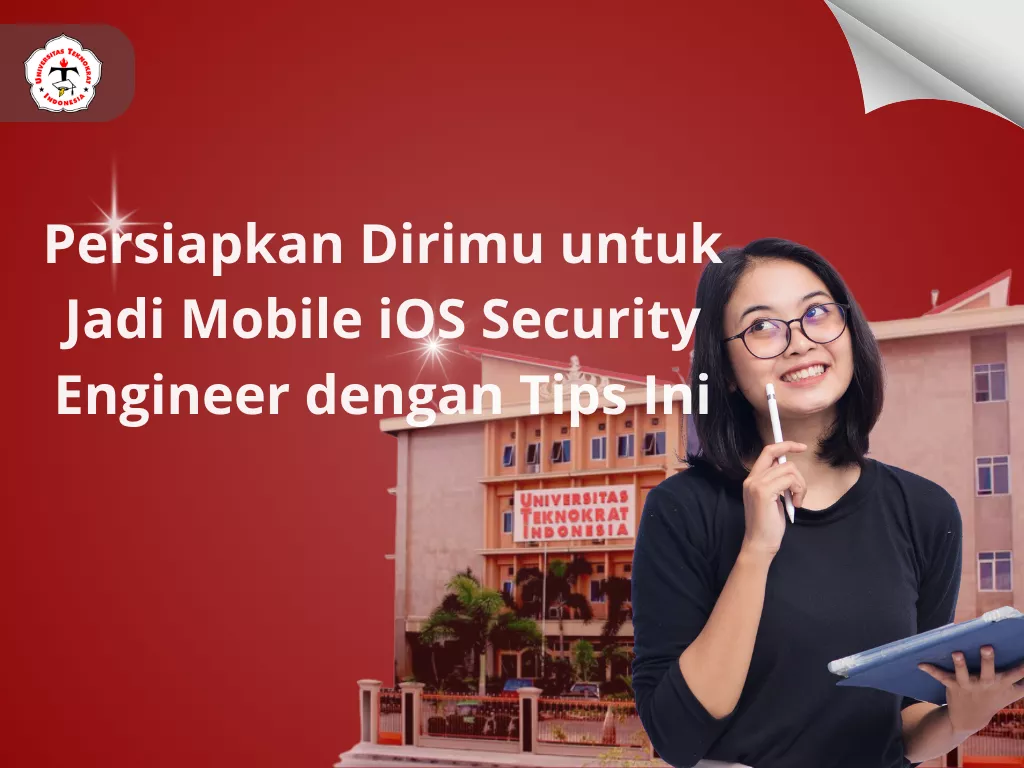 Persiapkan Dirimu untuk Jadi Mobile iOS Security Engineer dengan Tips Ini
